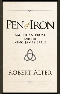 Pen of iron : American prose and the King James Bible